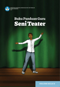 Image of Buku Panduan Guru Seni Teater untuk SMA Kelas X