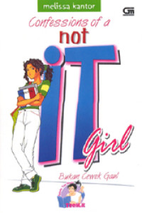 Image of CONFESSION OF A NOT IT GIRL ( BUKAN CEWEK GAUL )
